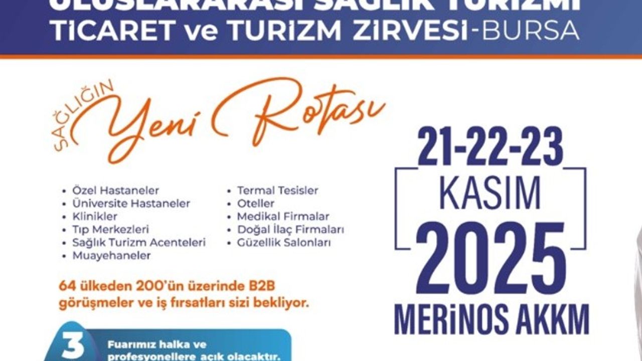Dünyanın Gözü Bursa’da: Sağlık Turizminde Küresel Zirve için geri sayım başladı! görseli