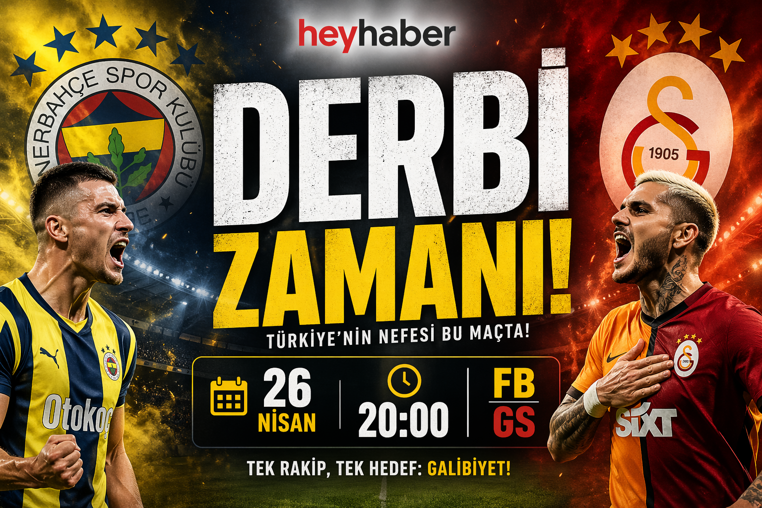 Fenerbahçe – Galatasaray Maçı Derbi 26 Nisan Pazar görseli