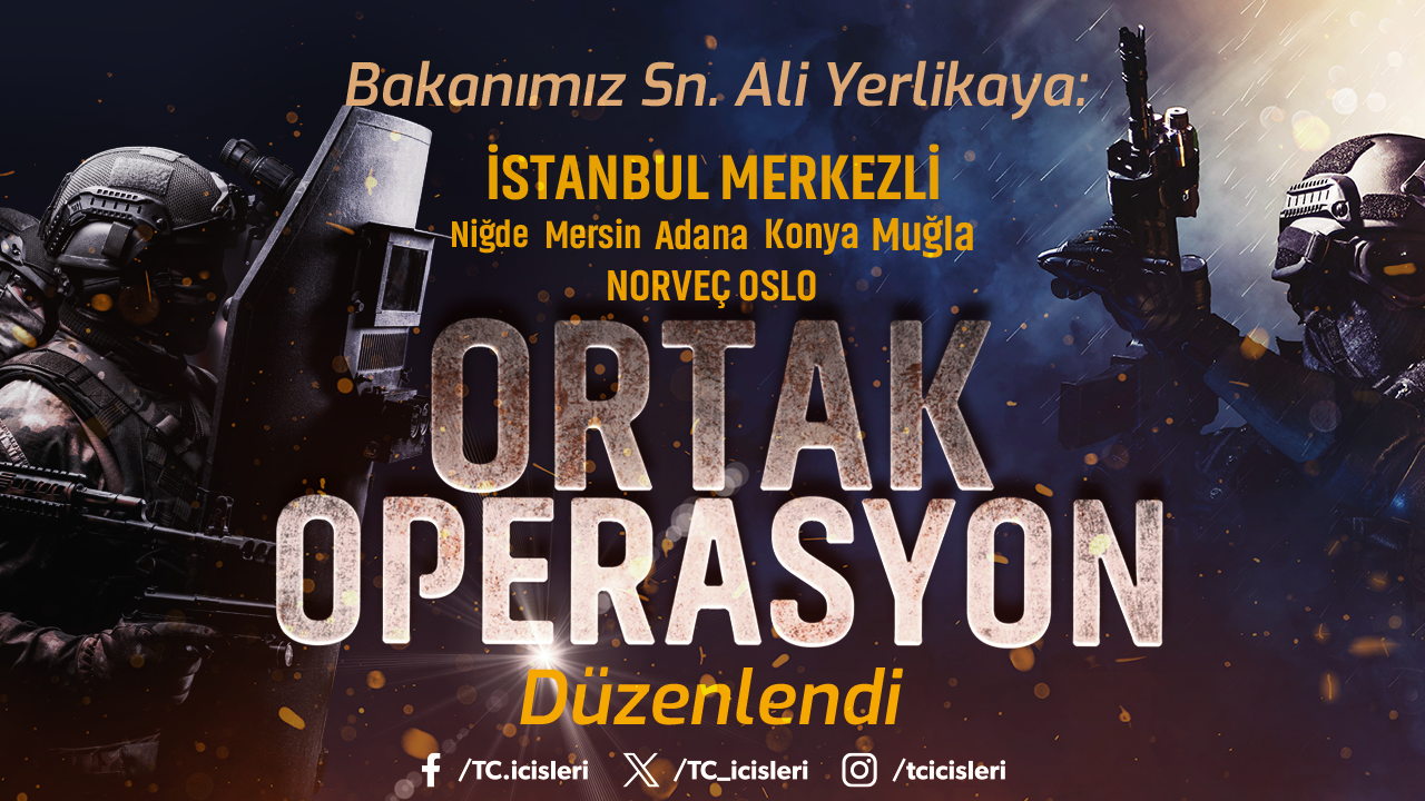 İstanbul merkezli ortak operasyon görseli