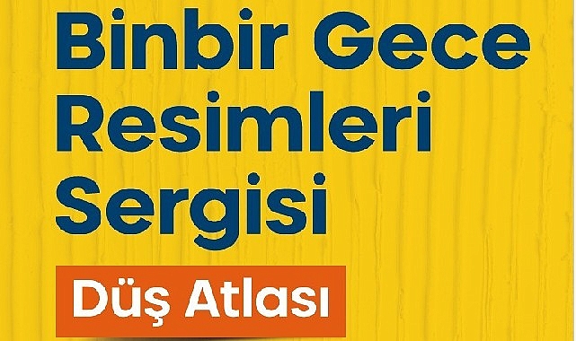 "Binbir Gece Resimleri" sergisi 16 Şubat'ta açılıyor görseli
