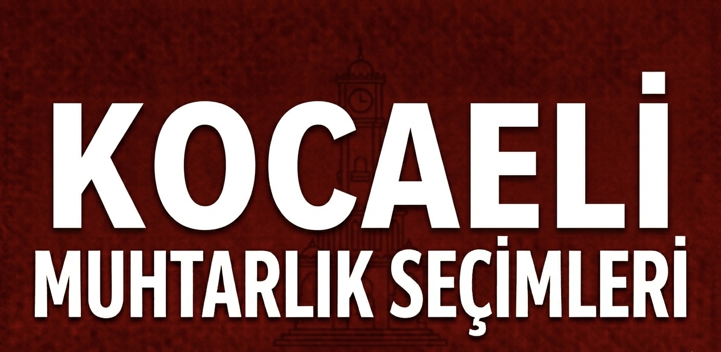 KOCAELİ’DE SANAYİ MAHALLELERİNDEKİ MUHTARLIK YARIŞI! görseli
