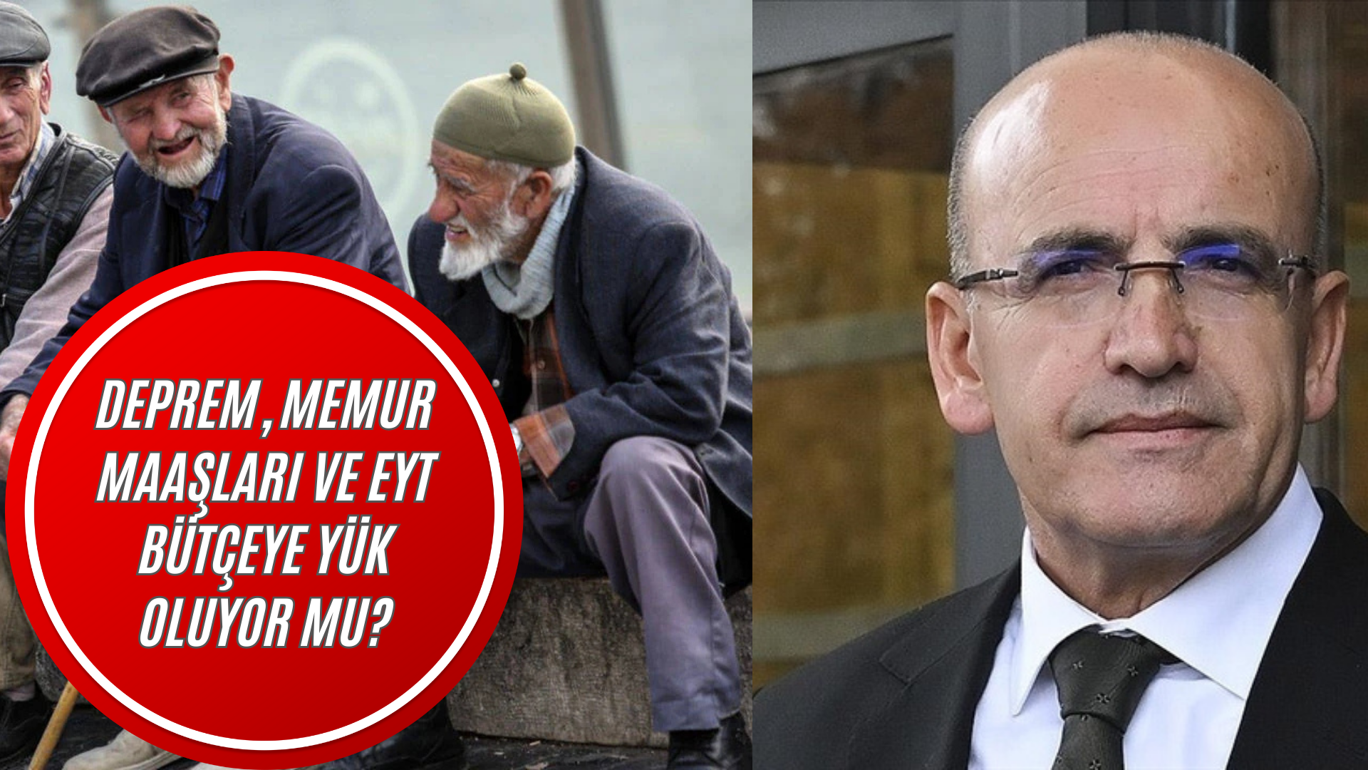 Deprem, Memur Maaşları ve EYT Bütçeye Yük Oluyor Mu? görseli