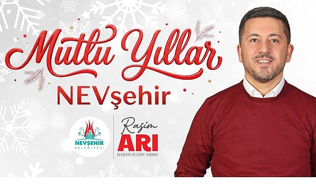 Nevşehir Belediye Başkanımız Rasim Arı'dan Yeni Yıl Mesajı görseli