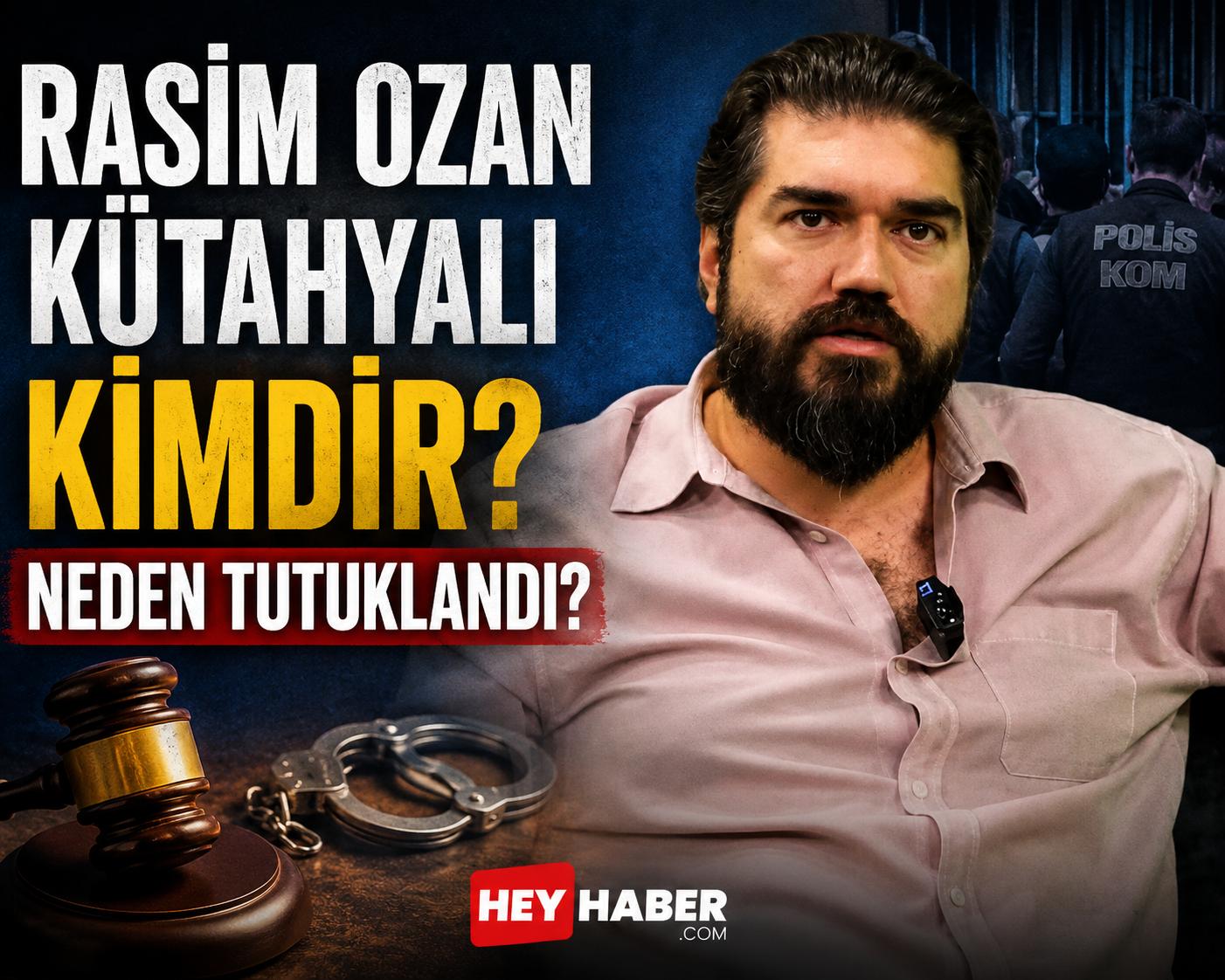 RASİM OZAN KÜTAHYALI KİMDİR? NEDEN TUTUKLANDI? görseli