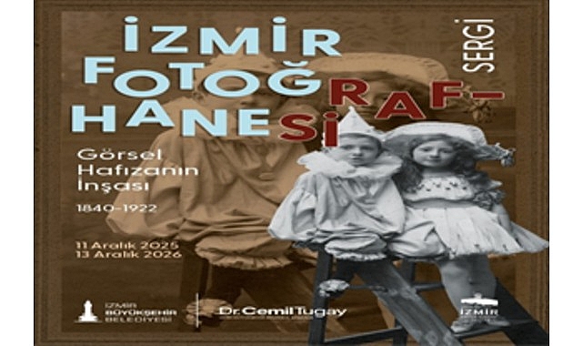 “İzmir Fotoğrafhanesi” sergisi, fotoğrafçılık tarihine ışık tutacak görseli