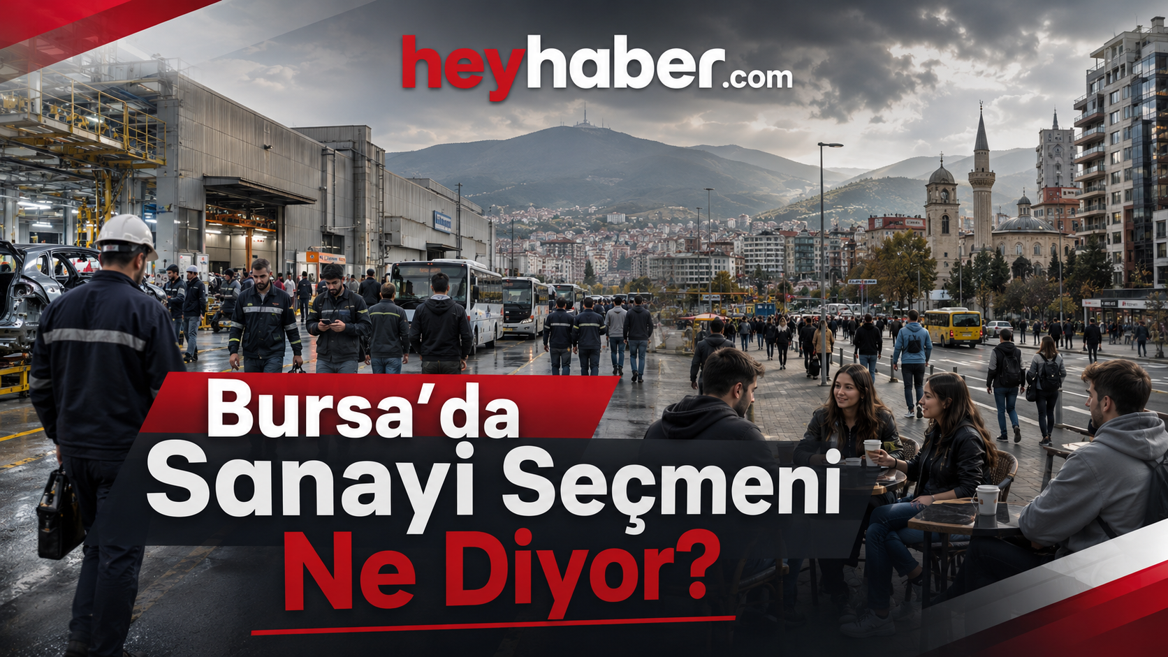 Bursa’da Sanayi Seçmeni Ne Diyor? görseli