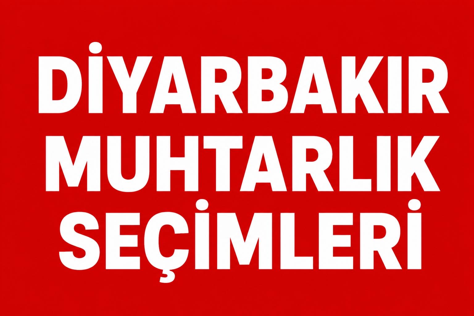 DİYARBAKIR’DA MUHTARLIK SEÇİMLERİNDE YOĞUN REKABET! görseli