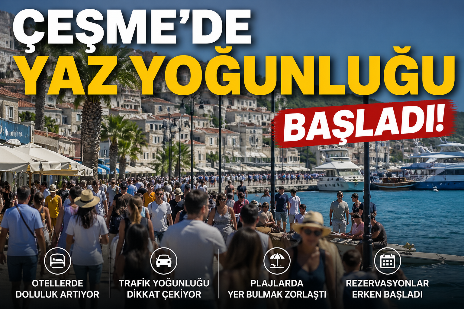 Çeşme'de Yaz Yoğunluğu Başladı görseli