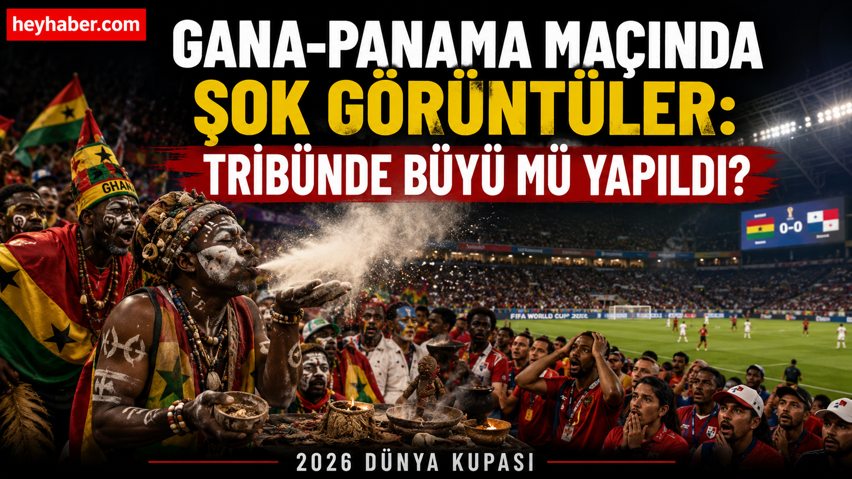 Gana-Panama Maçında Şok Görüntüler: Tribünde Büyü Mü Yapıldı? görseli