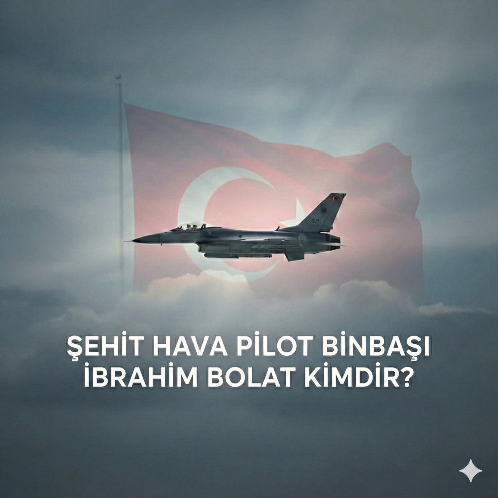 HAVA PİLOT BİNBAŞI İBRAHİM BOLAT KİMDİR? görseli