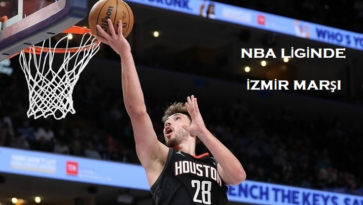 NBA LİGİNDE İZMİR MARŞI görseli