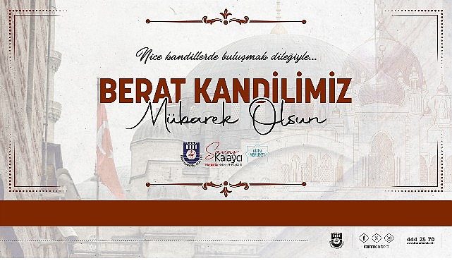 Belediye Başkanı Savaş Kalaycı’nın Berat Kandili Mesajı görseli
