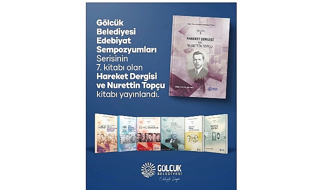 Gölcük Belediyesi’nden Edebiyat Dünyasına Bir Eser Daha: “Hareket Dergisi ve Nurettin Topçu” Kitabı Yayınlandı görseli