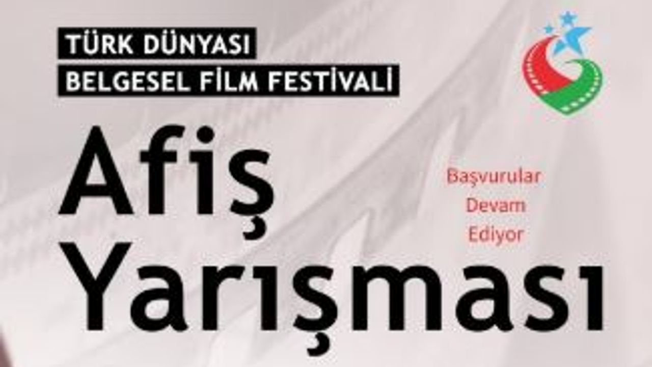 Türk Dünyası 10. Belgesel Film Festivali Afiş Yarışması müracaatları devam ediyor görseli