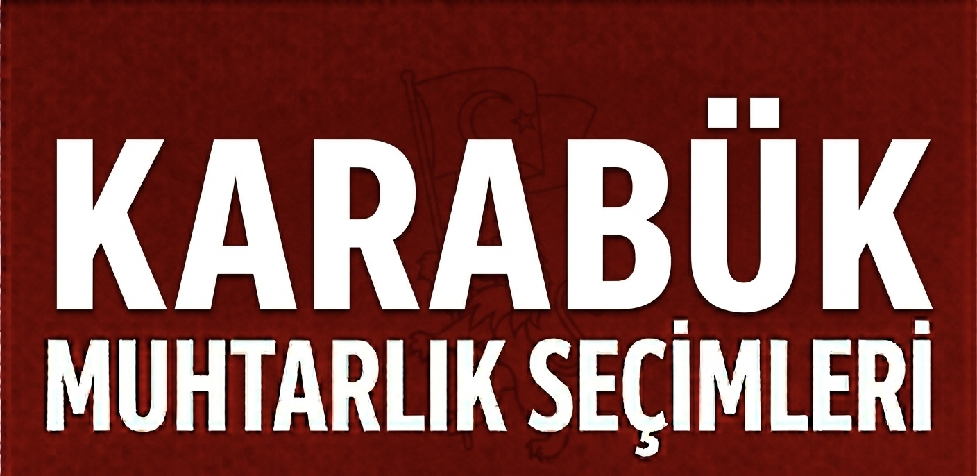 KARABÜK’TE MAHALLE YÖNETİMİ İÇİN YARIŞ BAŞLADI! görseli