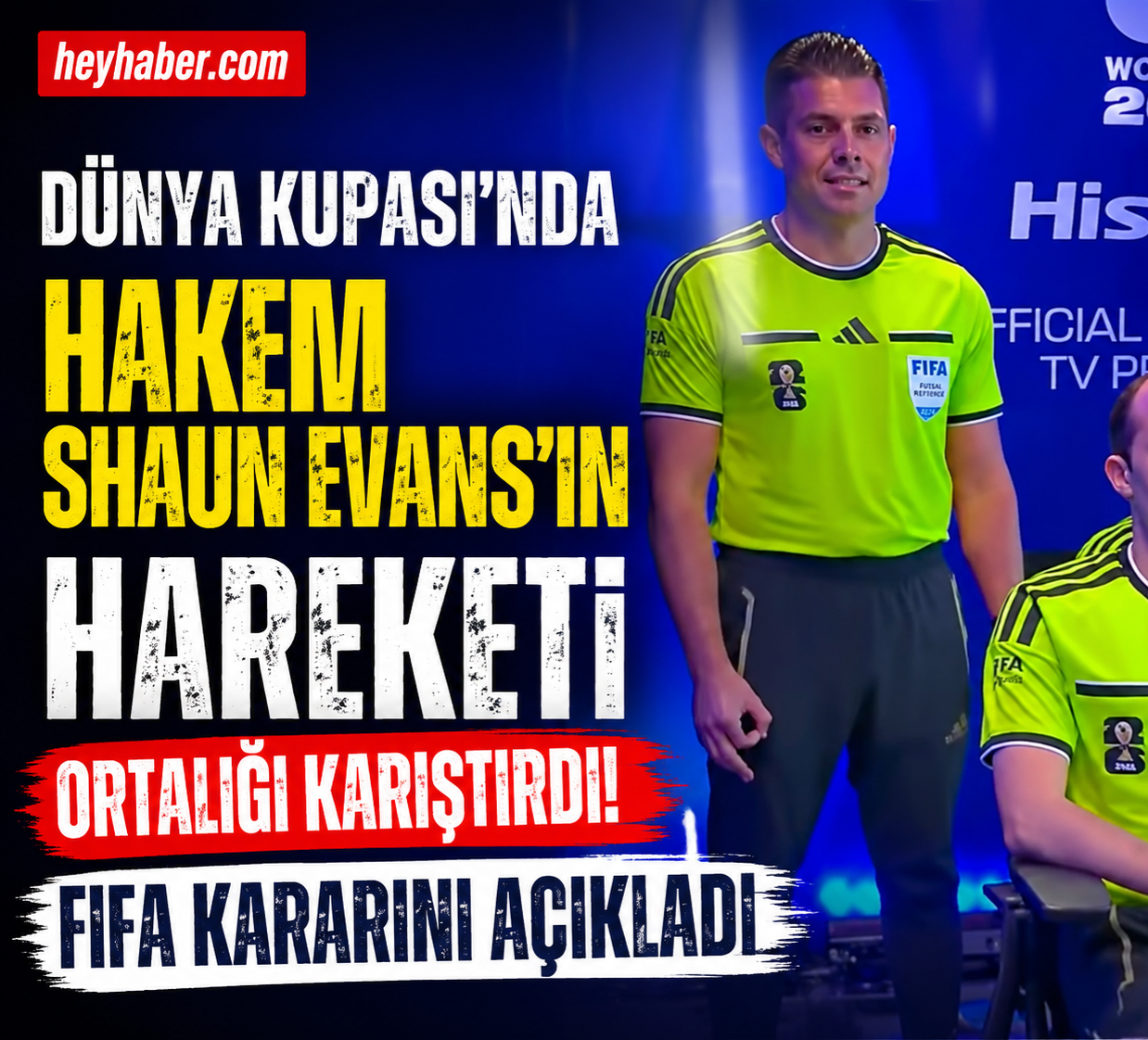 Dünya Kupası'nda Hakem Shaun Evans'ın Hareketi Ortalığı Karıştırdı! FIFA Kararını Açıkladı görseli