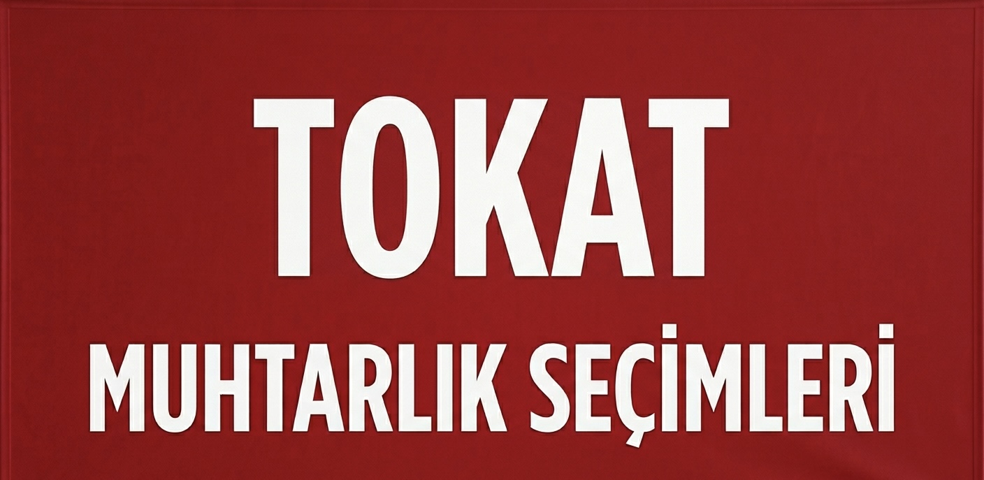 TOKAT’TA MUHTARLIK SEÇİMLERİ SAHAYA İNDİ! görseli