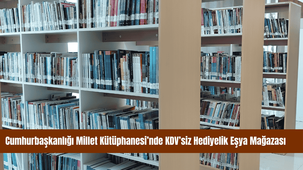 Cumhurbaşkanlığı Millet Kütüphanesi’nde KDV’siz Hediyelik Eşya Mağazası görseli