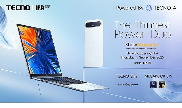 TECNO, IFA ShowStoppers 2025’te TECNO Slim Akıllı Telefonlarını ve Yapay Zeka Destekli Dizüstü Bilgisayarlarını Tanıtacak görseli