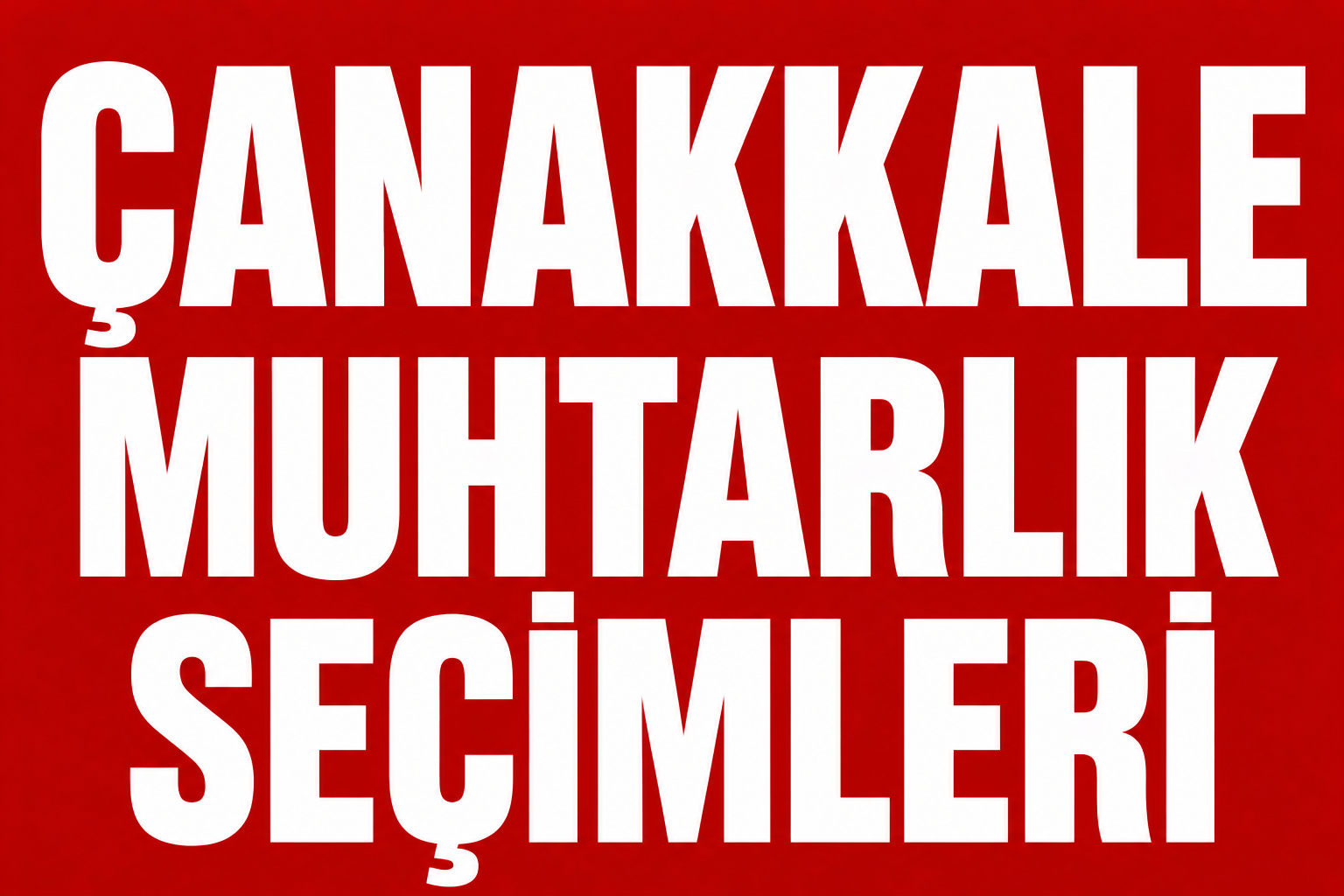 ÇANAKKALE’DE MUHTARLIK SEÇİMLERİ HAREKETLENDİ! görseli