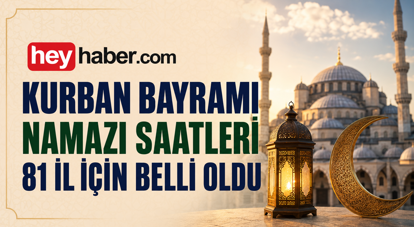 Kurban Bayramı Namazı Saatleri 81 İl İçin Yayınlandı görseli