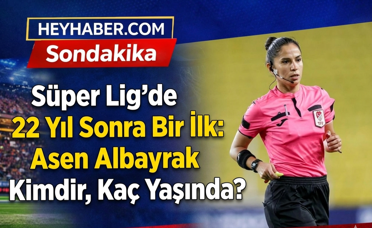 Süper Lig'de 22 Yıl Sonra Bir İlk: Asen Albayrak Kimdir, Kaç Yaşında? görseli