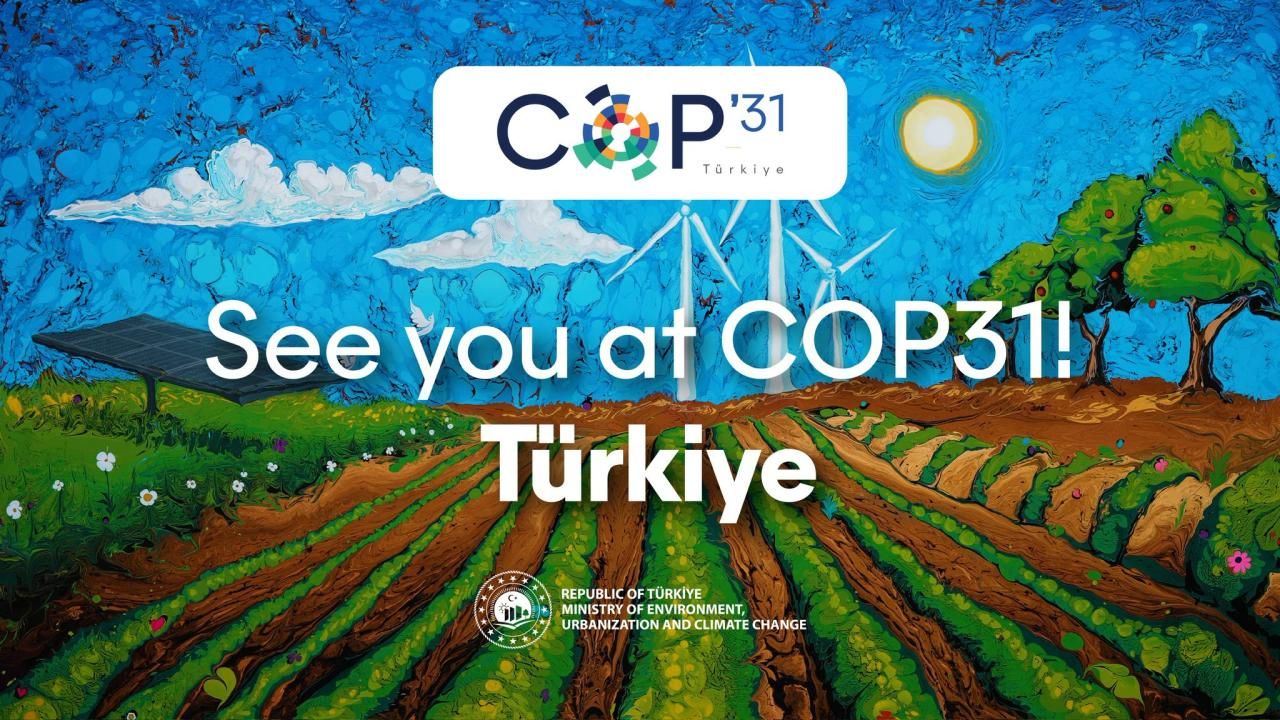 Türkiye, COP31 ile küresel iklim gündeminin odak noktası olacak görseli
