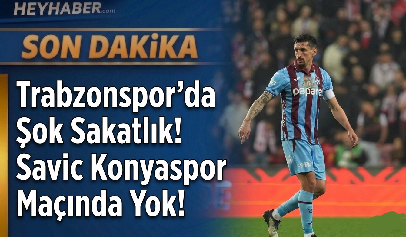 Trabzonspor'da Şok Sakatlık! Savic Konyaspor Maçında Yok! görseli