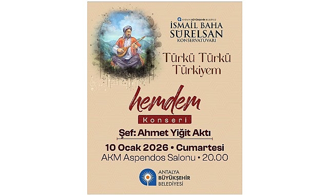 “Türkü Türkü Türkiyem Hemdem Konseri” Antalyalılarla Buluşuyor görseli