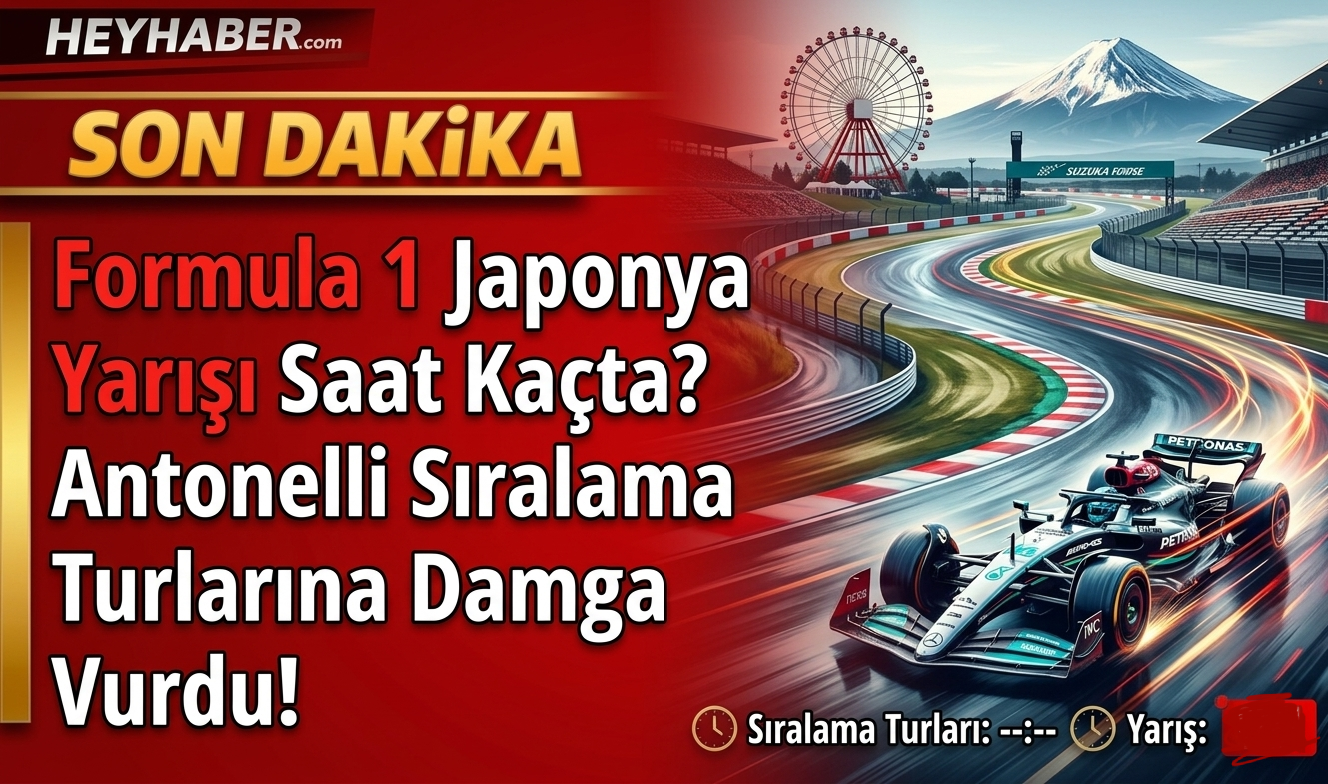 Formula 1 Japonya Yarışı Saat Kaçta? Antonelli Sıralama Turlarına Damga Vurdu! görseli