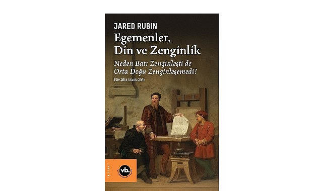 İktisatçılar, siyaset bilimciler ve tarihçiler için arşivlik bir çalışma: “Egemenler, Din ve Zenginlik” görseli