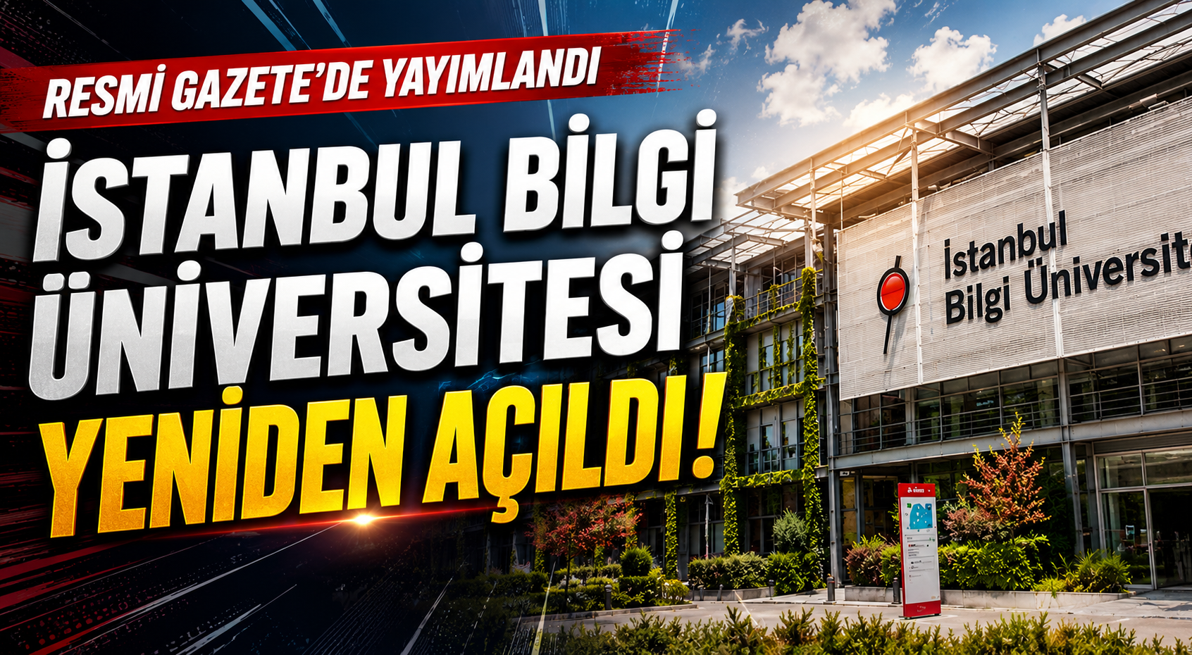 İstanbul Bilgi Üniversitesi Yeniden Açıldı! Resmi Gazete'de Yayımlandı görseli