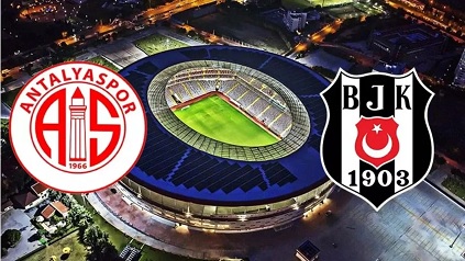 Süper Lig 26 Ocak 2025 Pazar günü oynanacak Antalyaspor Beşiktaş