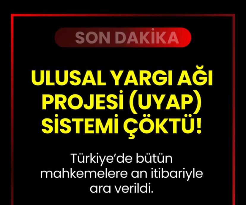 Son Dakika: UYAP Türkiye’de Çöktü! Mahkemelere Ara Verildi Türkiye’de adalet