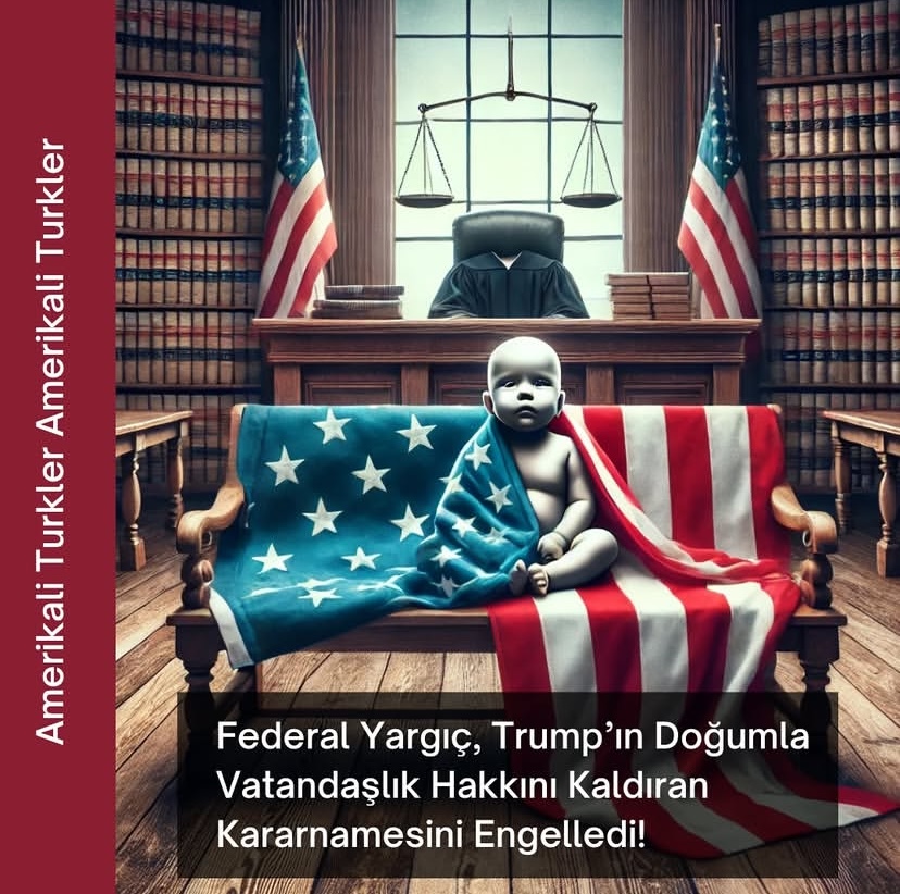 Son Dakika: Federal Yargıç Trump’ın Doğumla Vatandaşlık İptali İsteğini Reddetti!